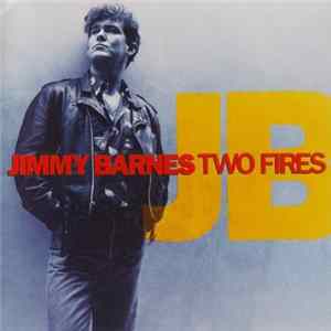 Jimmy Barnes - Two Fires FLAC