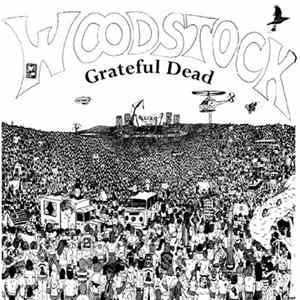 The Grateful Dead - Woodstock FLAC