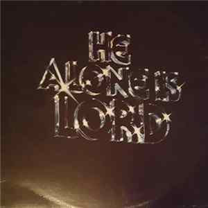 Mother Of God Choir, Two-Edged Sword - He Alone Is Lord FLAC