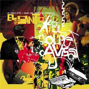 La Mano Fria + Otto Von Schirach Presenta El Santo - El Golpe Avisa FLAC