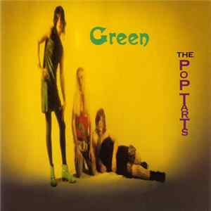 Green - The Pop Tarts FLAC