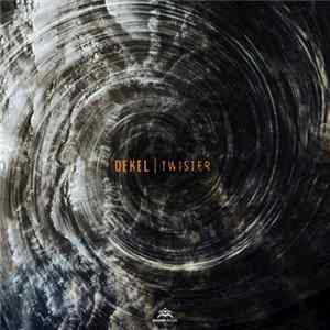 Dekel - Twister FLAC