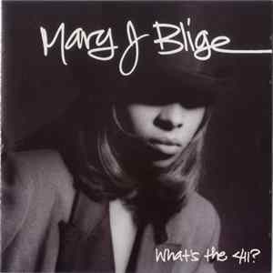 Mary J. Blige - What's The 411? FLAC