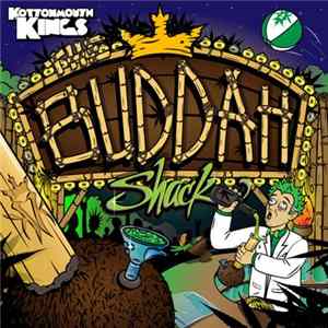 Kottonmouth Kings - The Buddha Shack FLAC