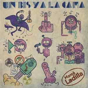 Mamá Ladilla - Un Bis Y A La Cama FLAC