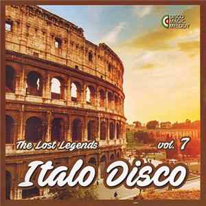 Various - Italo Disco - The Lost Legends Vol. 7 FLAC