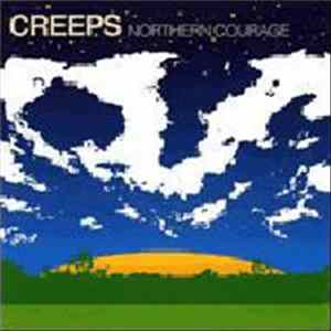 Creeps - Northern Courage FLAC
