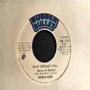 Robin Moir - In My Dreams (I Was Never In Omaha) FLAC