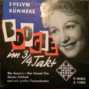 Evelyn Künneke, Die Sunny's, Das Cornel-Trio, Günter Fuhlisch Und Sein Großes Tanzorchester - Boogie im Dreivierteltakt FLAC