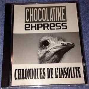 Chocolatine Express - Chroniques De L'Insolite FLAC