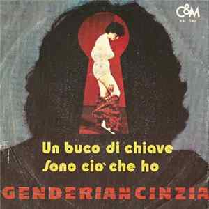 Cinzia Genderian - Un Buco Di Chiave / Sono Ciò Che Ho FLAC