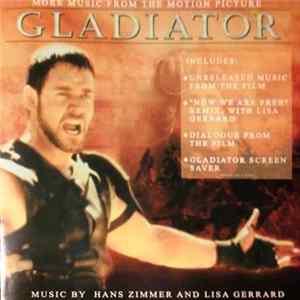 Hans Zimmer And Lisa Gerrard - Gladiator - More Music From The Motion Picture FLAC