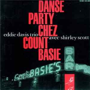 Eddie Davis Trio Avec Shirley Scott - Danse Party Chez Count Basie FLAC