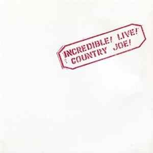 Country Joe McDonald - Incredible! Live! FLAC