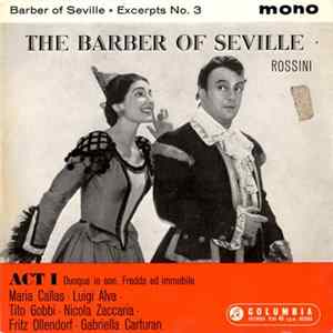 Rossini, Callas, Gobbi, Alva, Ollendorff, Zaccaria, Carturan, Philharmonia Orchestra, Philharmonia Chorus, Galliera - The Barber Of Seville (No.3) Excerpts From Act 1 FLAC