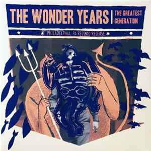 The Wonder Years - The Greatest Generation (Philadelphia, PA Record Release) FLAC