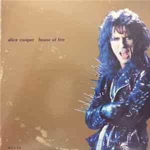 Alice Cooper - House Of Fire FLAC