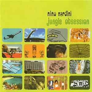 Nino Nardini - Jungle Obsession FLAC