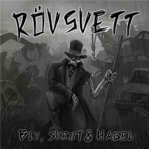 Rövsvett - Bly, Skrot & Hagel FLAC