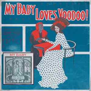 My Baby - Loves Voodoo! FLAC