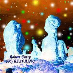 Robert Carty - Skyreaching FLAC