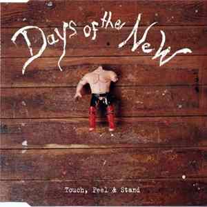Days Of The New - Touch, Peel & Stand FLAC