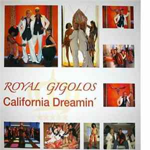 Royal Gigolos - California Dreamin' FLAC