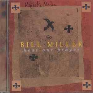 Bill Miller - Hear Our Prayer FLAC
