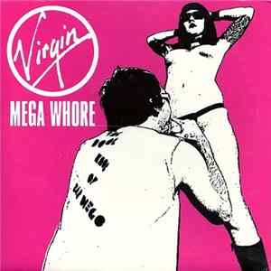 Virgin Mega Whore - Virgin Mega Whore FLAC