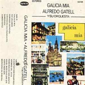 Alfredo Gatell Y Su Orquesta - Galicia Mia FLAC