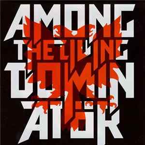 Among The Living / Dominatör - Among The Living / Dominatör FLAC