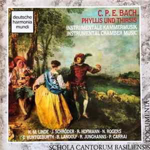 C. P. E. Bach - H.-M. Linde, J. Schröder, R. Hofmann, N. Rogers, C. Huntgeburth, B. Landolf, R.Junghanns, P. Carrai - Phyllis Und Thirsis (Instrumentale Kammermusik = Instrumental Chamber Music) FLAC