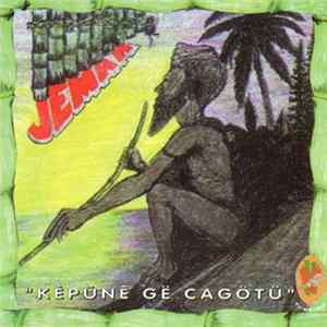 Jèmââ - Kèpûnê Gë Cagötü FLAC