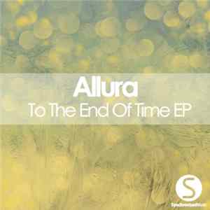 Allura - To The End Of Time EP FLAC