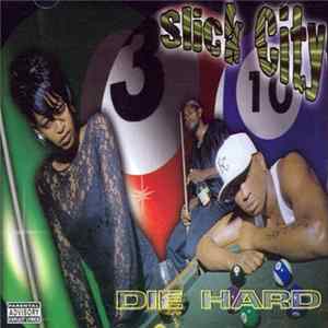 Slick City - Die Hard FLAC