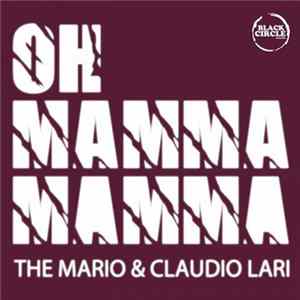 The Mario & Claudio Lari - Oh Mamma Mamma FLAC