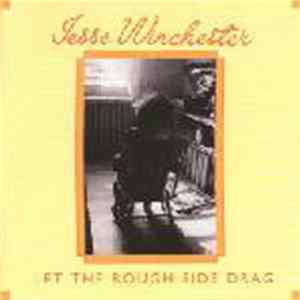 Jesse Winchester - Let The Rough Side Drag FLAC