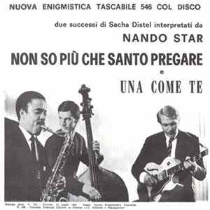 Nando Star - Non So Più Che Santo Pregare / Una Come Te FLAC