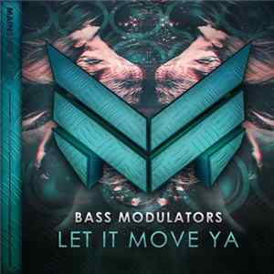 Bass Modulators - Let It Move Ya FLAC