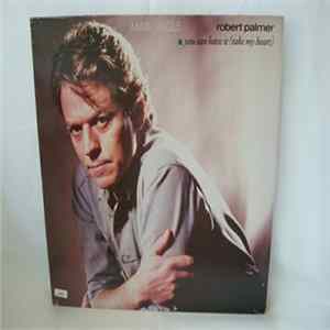Robert Palmer - You Can Have It (Take My Heart) FLAC