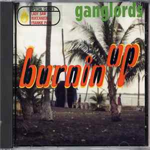 Ganglords - Burning Up FLAC
