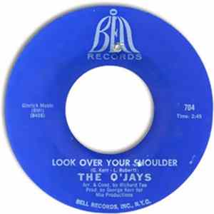 The O'Jays - Look Over Your Shoulder / I'm So Glad I Found You FLAC