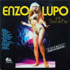 Enzo Lupo Y Su Saxo De Oro - Musica De Discoteca FLAC