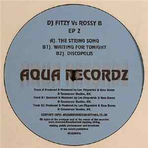 DJ Fitzy Vs Rossy B - EP 2 FLAC