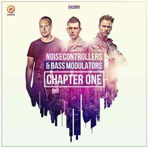 Noisecontrollers & Bass Modulators - Chapter One FLAC