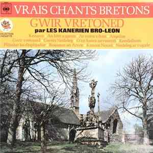 Kanerien Bro Leon - Vrais Chants Bretons - Gwir Vretoned FLAC
