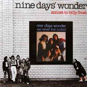 Nine Days' Wonder - We Never Lost Control / Sonnet To Billy Frost FLAC