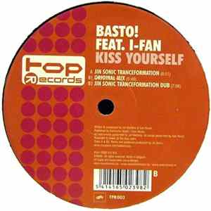 Basto! Feat. I-Fan - Kiss Yourself FLAC