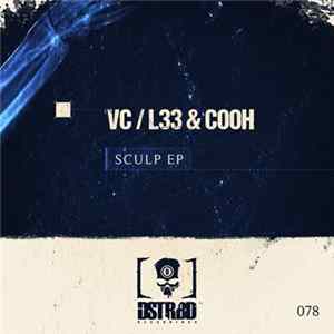 VC / L33 & Cooh - Sculp EP FLAC