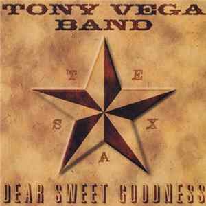Tony Vega Band - Dear Sweet Goodness FLAC